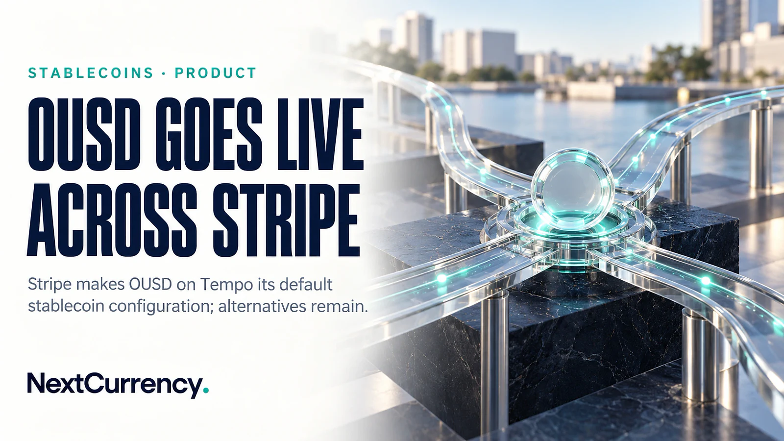 OUSD Goes Live Across Stripe's Stablecoin Stack — editorial cover artwork